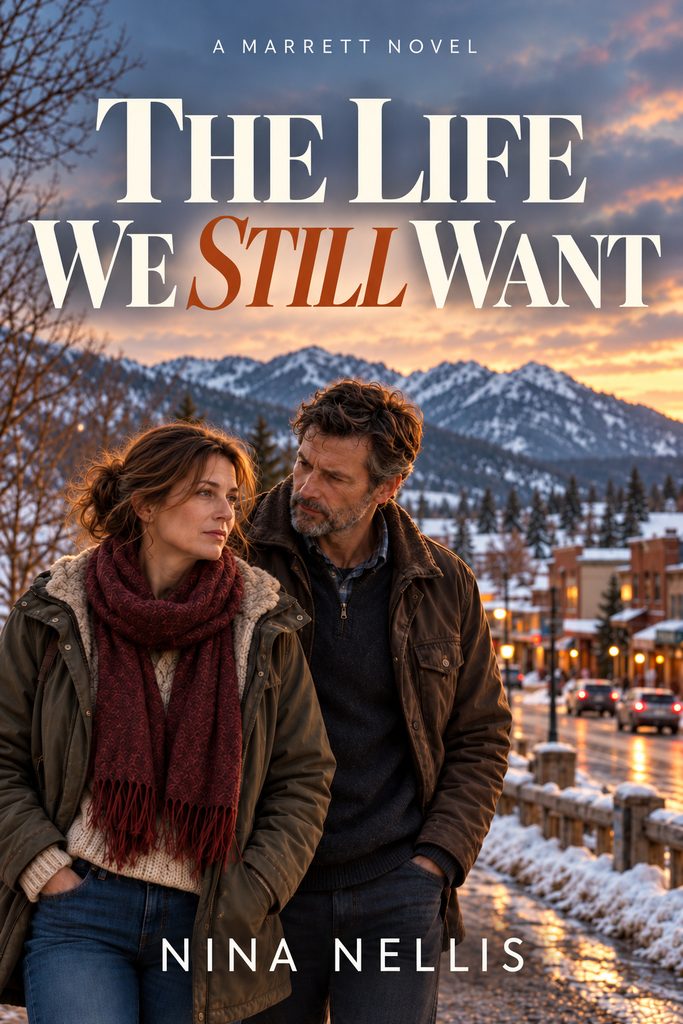 Book cover of The Life We Still Want by Nina Nellis, featuring a couple in a snowy Colorado mountain town.