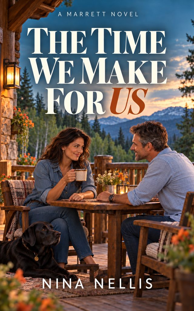 Book cover of The Time We Make for Us by Nina Nellis, featuring a couple together in a Colorado mountain town.